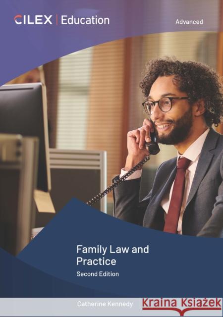 Family Law and Practice Catherine Kennedy 9781911713579 CILEX Education - książka