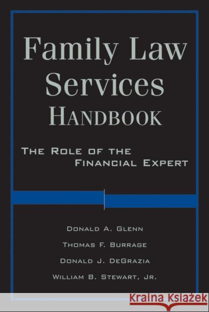 Family Law Services Handbook: The Role of the Financial Expert Glenn, Donald A. 9780470572535  - książka