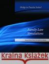 Family Law Simulations Jamie R. Abrams 9781683289777 West Academic Publishing