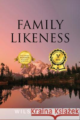Family Likeness Wilson Awasu 9781432779153 Outskirts Press - książka