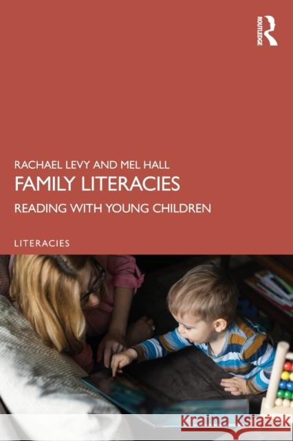 Family Literacies: Reading with Young Children Rachael Levy Mel Hall 9781138488472 Routledge - książka