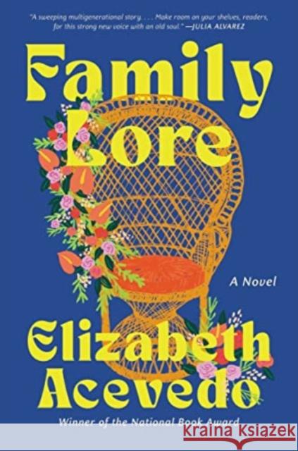 Family Lore: A Novel Elizabeth Acevedo 9780063323704 HarperCollins - książka