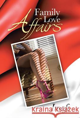 Family Love Affairs Imafi 9781491713464 iUniverse.com - książka