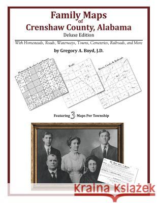 Family Maps of Crenshaw County, Alabama, Deluxe Edition Gregory a. Boy 9781420313154 Arphax Publishing Co. - książka