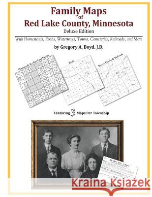 Family Maps of Red Lake County, Minnesota Gregory a. Boy 9781420312478 Arphax Publishing Co. - książka