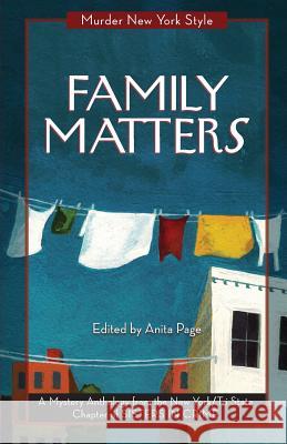 Family Matters: A Mystery Anthology New York Tri-State Chapter of Sisters in Kate Lincoln Terrie Farley Moran 9780990313922 Glenmere Press - książka