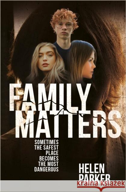 Family Matters: Sometimes the Safest Place Becomes the Most Dangerous Helen Parker 9781912726882 Instant Apostle - książka
