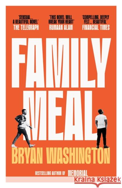 Family Meal: 'This novel will break your heart twice over' Bryan Washington 9781838954468 Atlantic Books - książka