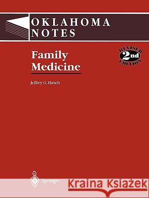 Family Medicine Jeffrey Hirsch Oklahoma Notes                           Rita R. Claudet 9780387946382 Springer - książka