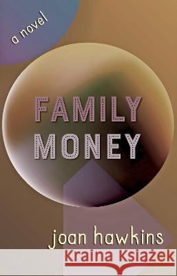 Family Money Hawkins, Joan 9781916297548 451 Editions - książka