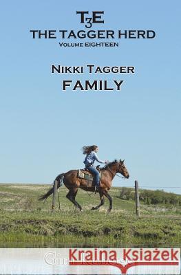 Family: Nikki Tagger Gini Roberge 9781719461085 Createspace Independent Publishing Platform - książka