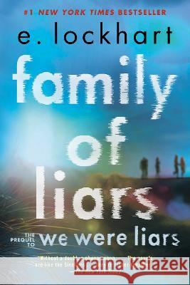 Family of Liars: The Prequel to We Were Liars E. Lockhart 9780593485880 Ember - książka