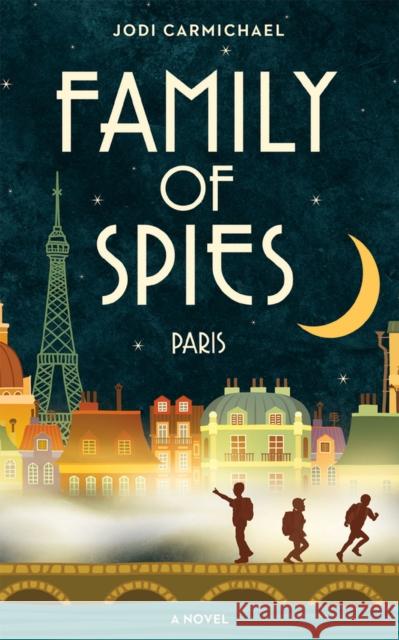 Family of Spies: Paris Jodi Carmichael 9781927855942 Great Plains Publications Ltd - książka
