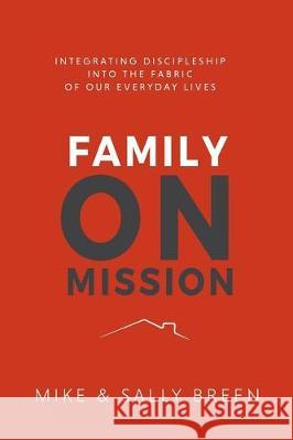 Family on Mission, 2nd Edition Mike Breen 9780999898109 3dm Publishing - książka