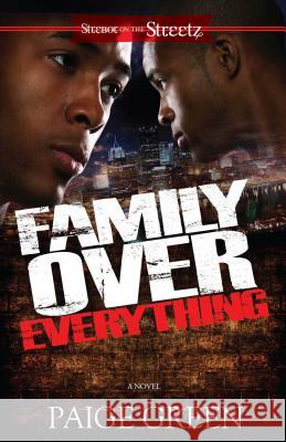 Family Over Everything Paige Green 9781593095017 Strebor Books International, LLC - książka