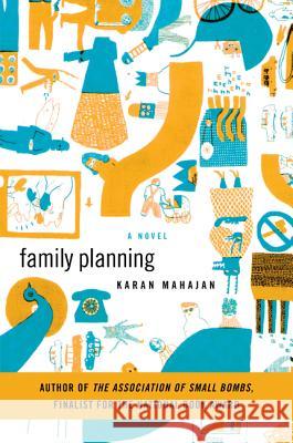 Family Planning Karan Mahajan 9780061537257 Harper Perennial - książka