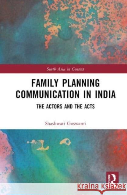 Family Planning Communication in India Shashwati Goswami 9781032436326 Taylor & Francis Ltd - książka