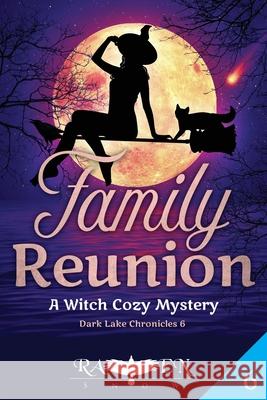 Family Reunion: A Witch Cozy Mystery Raven Snow 9781081988555 Independently Published - książka