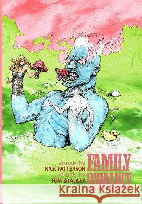 Family Romance Nick Patterson Tom Bradley 9781937543174 Jaded Ibis Press - książka