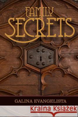 Family Secrets Galina Evangalista 9780998173108 Empire Publishing - książka