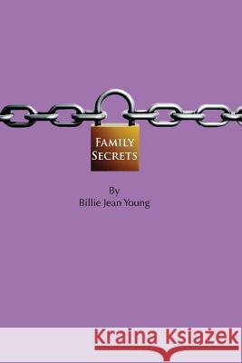 Family Secrets Billie Jean Young 9781935323150 Westry Wingate Group, Incorporated - książka