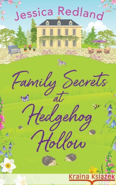 Family Secrets at Hedgehog Hollow Jessica Redland 9781801627153 Boldwood Books Ltd - książka