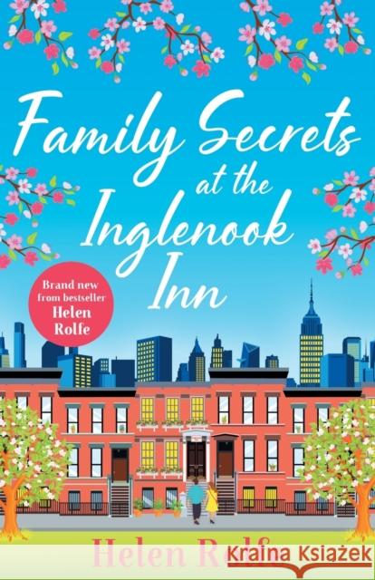 Family Secrets at the Inglenook Inn Helen Rolfe 9781804155264 Boldwood Books Ltd - książka