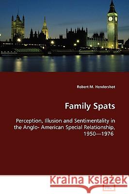 Family Spats Robert M. Hendershot 9783639090161 VDM Verlag - książka