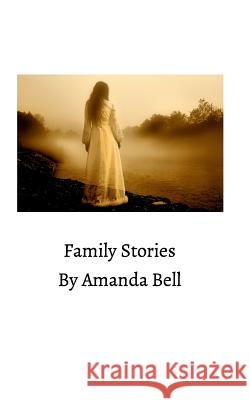 Family Stories Amanda Bell 9781320758628 Blurb - książka