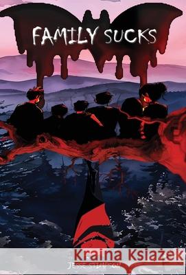 Family Sucks - Special Edition Jesse Stimpson 9798985678673 Jessica Stimpson - książka