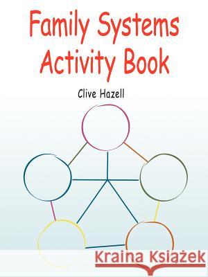 Family Systems Activity Book Clive Hazell 9781425915049 Authorhouse - książka