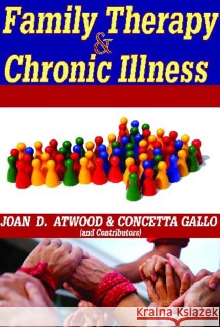 Family Therapy & Chronic Illness Atwood, Joan 9780202363356 Aldine - książka