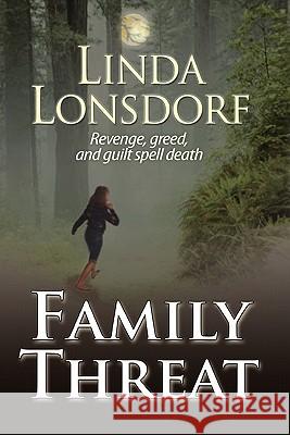 Family Threat Linda Lonsdorf 9781456800673 Xlibris Corporation - książka