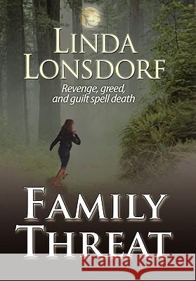 Family Threat Linda Lonsdorf 9781456800680 Xlibris Corporation - książka