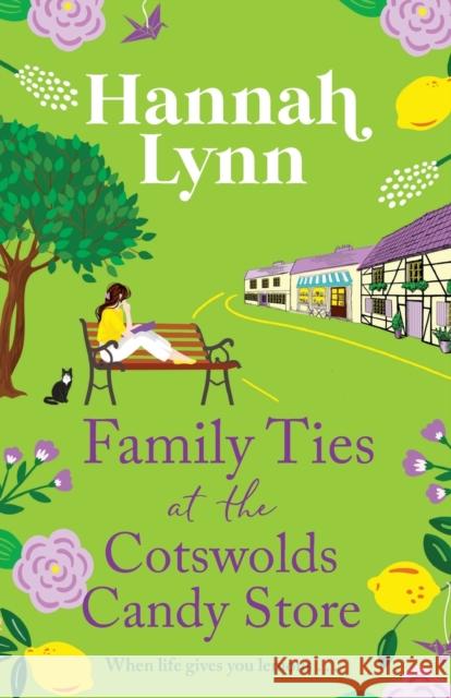 Family Ties at the Cotswolds Candy Store Hannah Lynn   9781835185056 Boldwood Books Ltd - książka