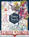 Family Traits: The Fantastic Bestiary of a Father and His Sons Thomas Romain Itsuki Romain Ryunosuke Romain 9781772940923 Udon Entertainment
