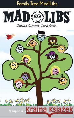 Family Tree Mad Libs: World's Greatest Word Game Price, Roger 9780843116434 Price Stern Sloan - książka