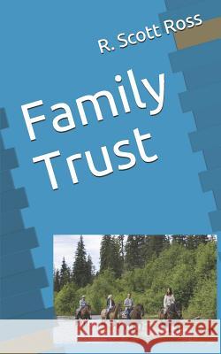 Family Trust R. Scott Ross 9781730958267 Independently Published - książka