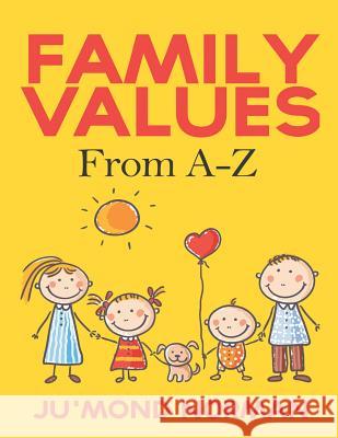 Family Values from A-Z Ju'mond Norman 9781546270423 Authorhouse - książka