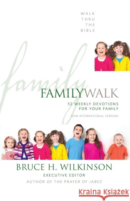 Family Walk: 52 Weekly Devotions for Your Family Walk Thru the Bible 9780310542414 Zondervan Publishing Company - książka