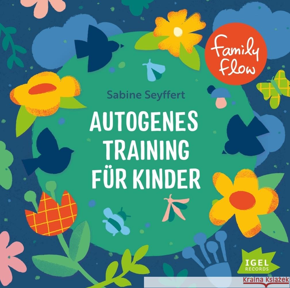 FamilyFlow. Autogenes Training für Kinder Seyffert, Sabine 9783985200061 Igel Records - książka