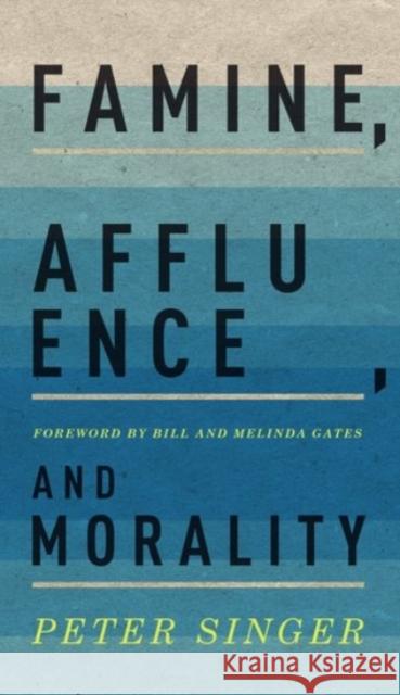 Famine, Affluence, and Morality Singer, Peter 9780190219208 Oxford University Press, USA - książka