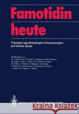 Famotidin Heute: Therapie Säurebedingter Erkrankungen Auf Breiter Basis Ottenjann, Rudolf 9783642738081 Springer - książka