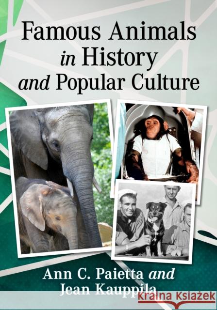 Famous Animals in History and Popular Culture Ann C. Paietta 9781476673813 McFarland & Company - książka