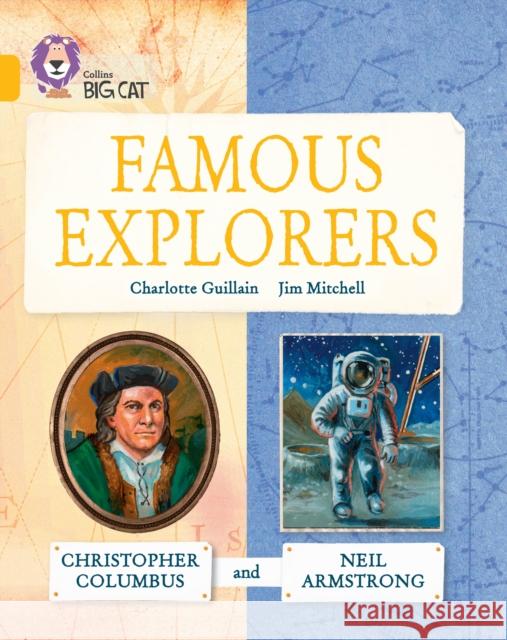 Famous Explorers: Christopher Columbus and Neil Armstrong: Band 09/Gold Guillain, Charlotte 9780007591190 HarperCollins Publishers - książka