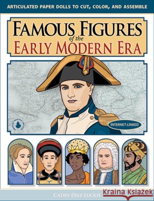 Famous Figures of the Early Modern Era Cathy Diez-Luckie 9781944481049 Figures in Motion - książka