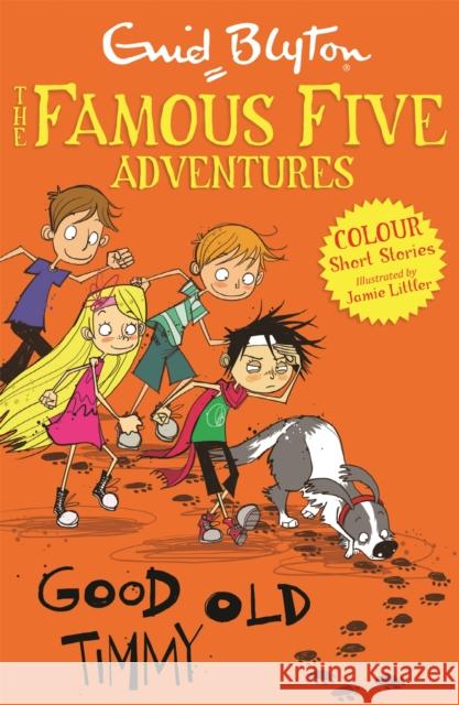 Famous Five Colour Short Stories: Good Old Timmy Enid Blyton 9781444916300 Hachette Children's Group - książka