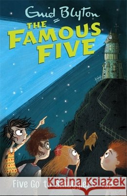 Famous Five: Five Go To Smuggler's Top: Book 4 Enid Blyton 9781444935059 Hachette Children's Group - książka