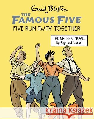 Famous Five Graphic Novel: Five Run Away Together: Book 3 Enid Blyton   9781444974904 Hachette Children's Group - książka