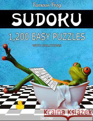 Famous Frog Sudoku 1,200 Easy Puzzles With Solutions: A Bathroom Sudoku Series 2 Book Croker, Dan 9781537662787 Createspace Independent Publishing Platform - książka